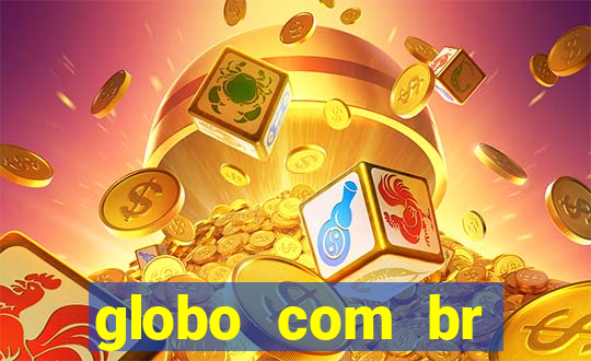 globo com br absolutamente noticias